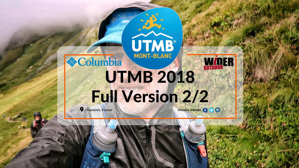 UTMB 2018 Vidéo Part 2