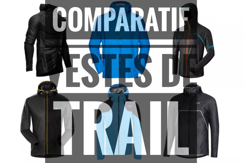 Les vestes de Trail, tous les tests | Vestes Goretex et autres vestes de trail